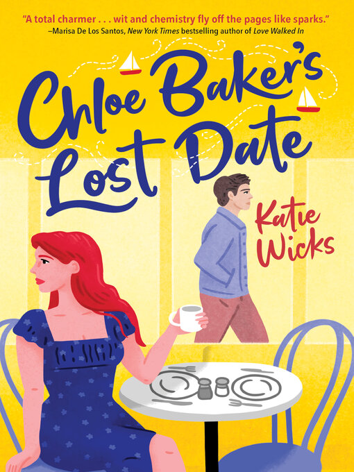 Title details for Chloe Baker's Lost Date by Katie Wicks - Available